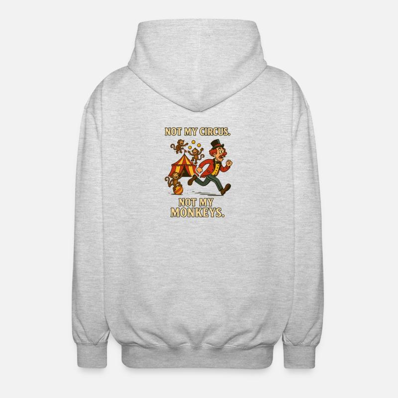Pas mon cirque. Pas mes singes. - Veste à capuche unisexe - gris clair chiné