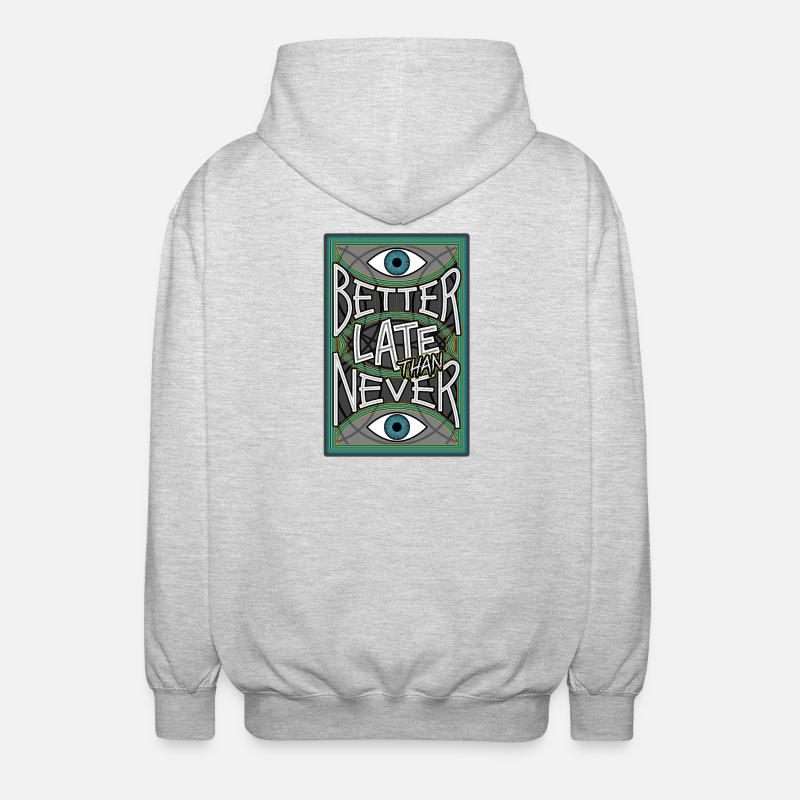 BetterLateThanNever_Original - Veste à capuche unisexe - gris clair chiné