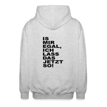 is mir egal ich lass das jetzt so - Unisex Kapuzenjacke - Hellgrau meliert - Hinten - AI Model Male 185 light (185cm)