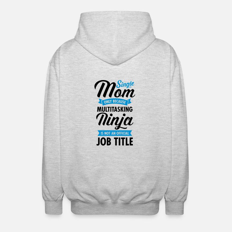 Single Mom - Multitasking Ninja - Unisex Hooded Jacket - light heather grey