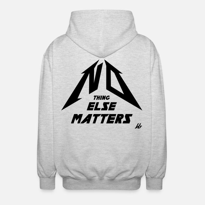 NO THING ELSE MATTERS - Unisex Kapuzenjacke - Hellgrau meliert
