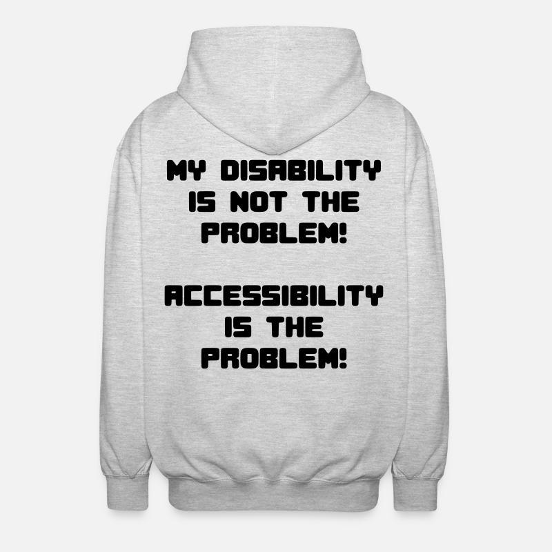 My disability is not the problem # - Unisex Hooded Jacket - light heather grey