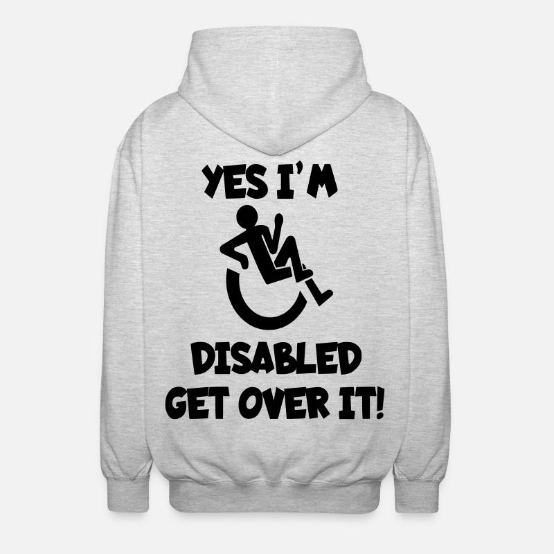 I am disabled. Get over it * - Unisex Hooded Jacket - light heather grey