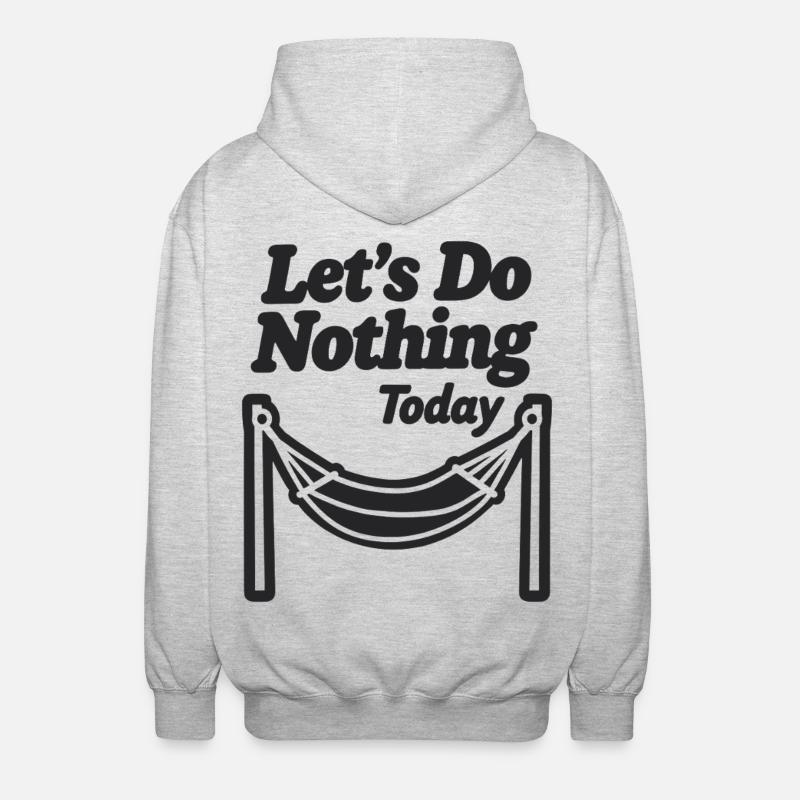 Let's do nothing today Hammock Relaxation - Unisex Hooded Jacket - light heather grey