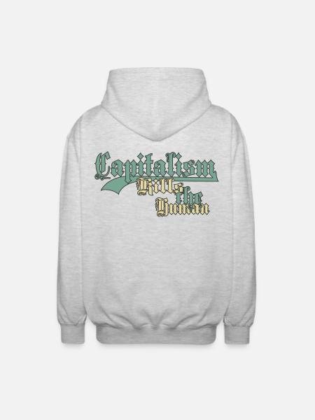 Capitalism Kills the Human - Unisex Hooded Jacket - light heather grey