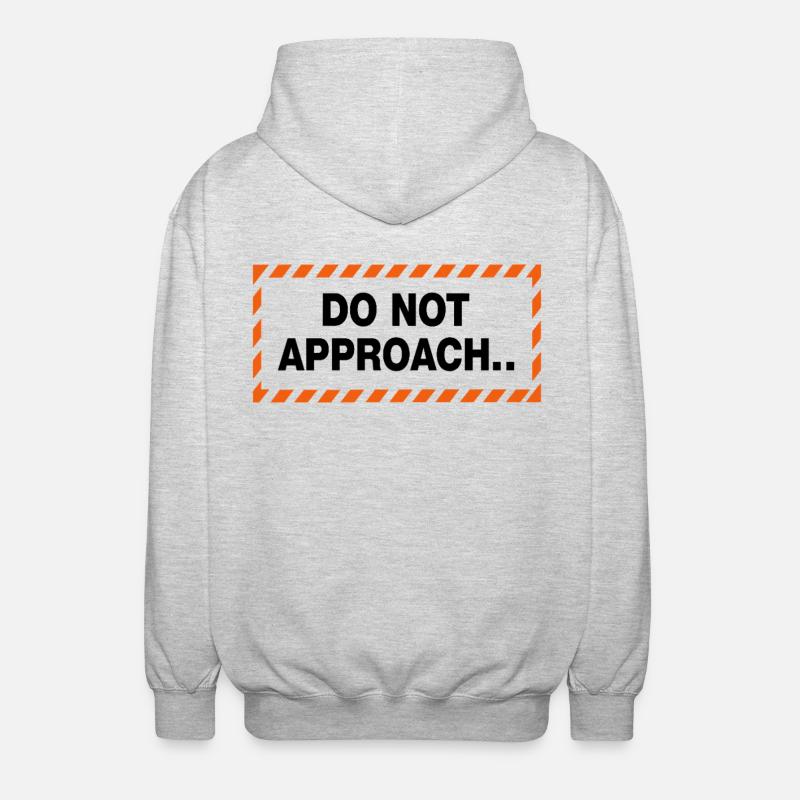 Do Not Approach Warnung Abstand Statement - Unisex Kapuzenjacke - Hellgrau meliert