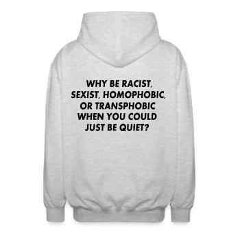 why be racist sexist homophobic or transphobic - Unisex Kapuzenjacke - Hellgrau meliert - Hinten - AI Model Male 185 light (185cm)