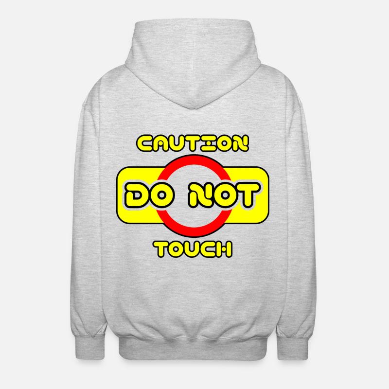 Caution do not touch! ⚠ - Unisex Hooded Jacket - light heather grey