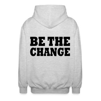 be the change - Unisex Hooded Jacket - light heather grey - Back - AI Model Male 185 light (185cm)