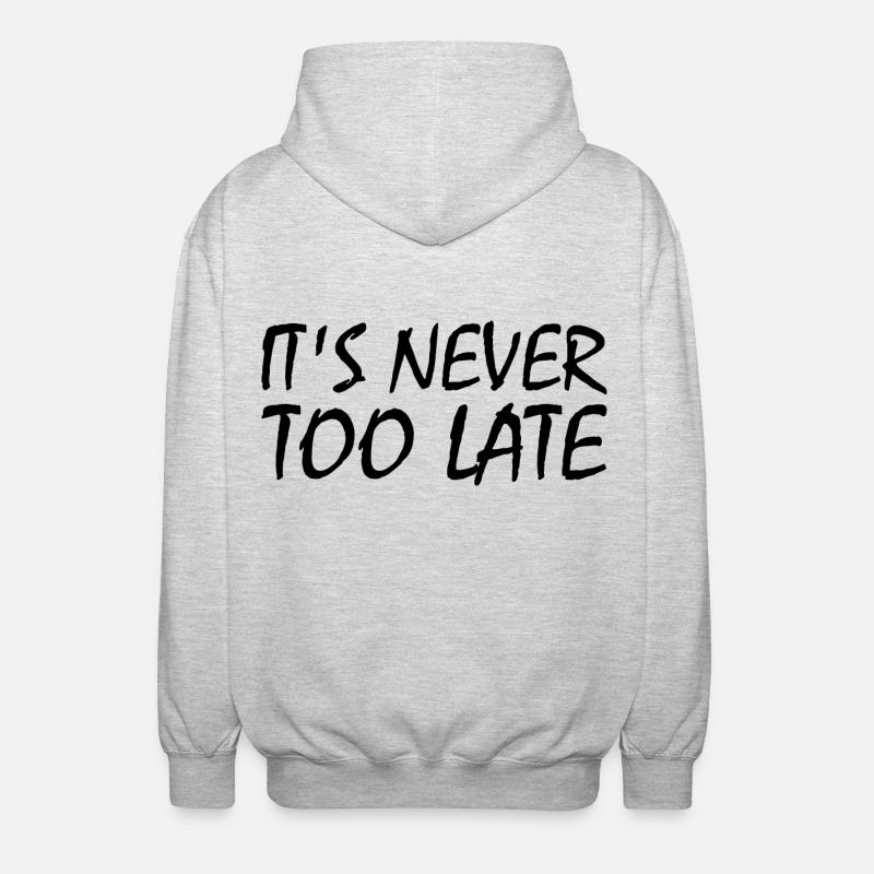 It's never too late - Veste à capuche unisexe - gris clair chiné