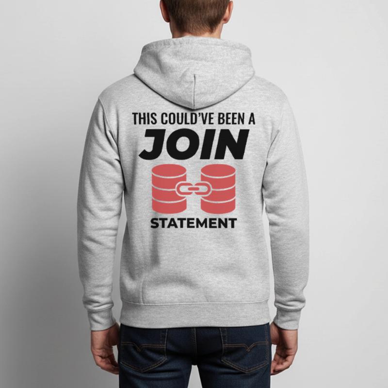 SQL Join Database Statement Programming Data Unisex Hooded Jacket