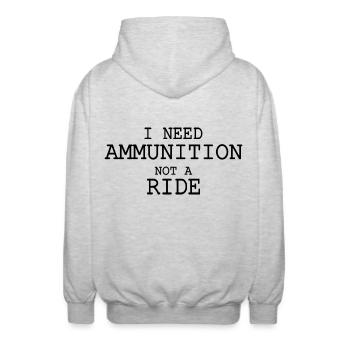 I need ammunition not a ride - Unisex Hooded Jacket - light heather grey - Back - AI Model Male 185 light (185cm)