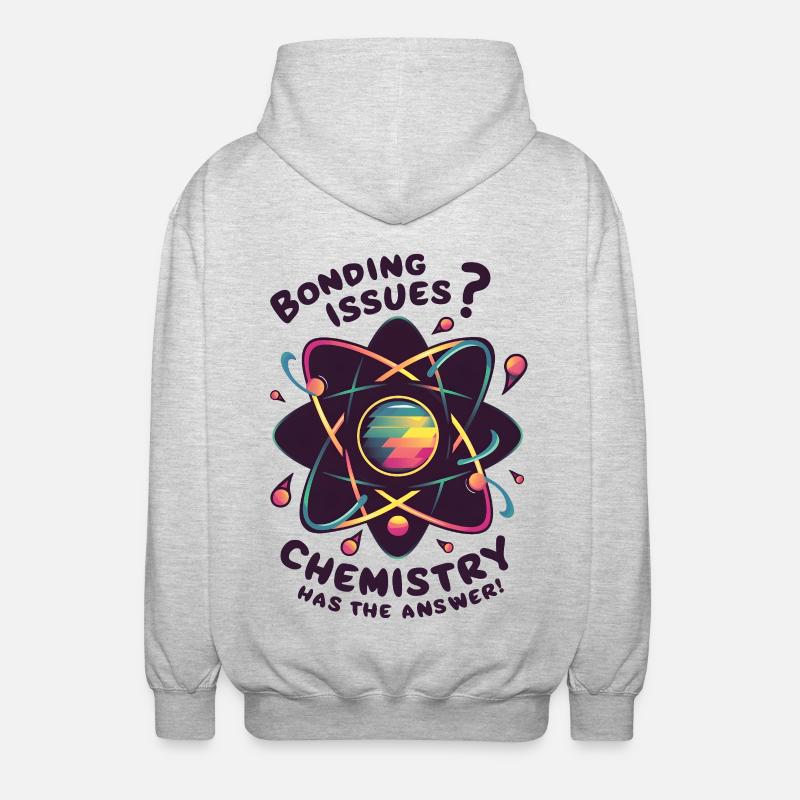 Bonding Issues? Chemistry Has the Answer - Unisex Hooded Jacket - light heather grey
