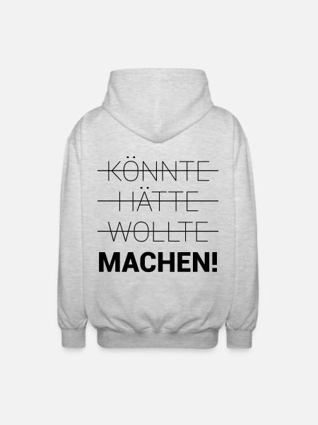 Könnte Hätte Wollte Machen - Unisex Kapuzenjacke - Hellgrau meliert