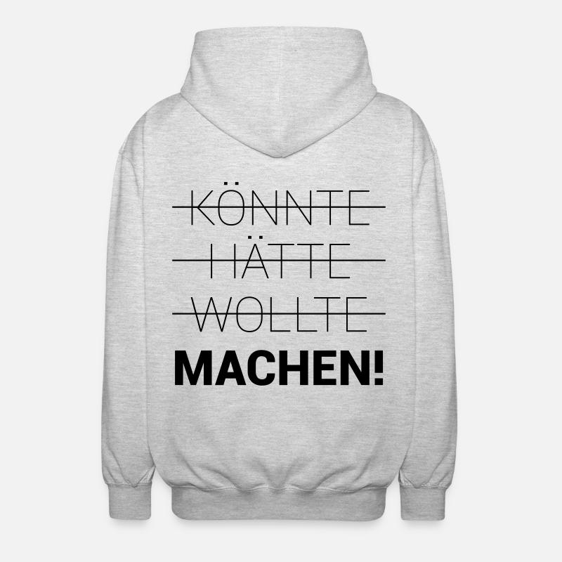 Könnte Hätte Wollte Machen - Unisex Kapuzenjacke - Hellgrau meliert