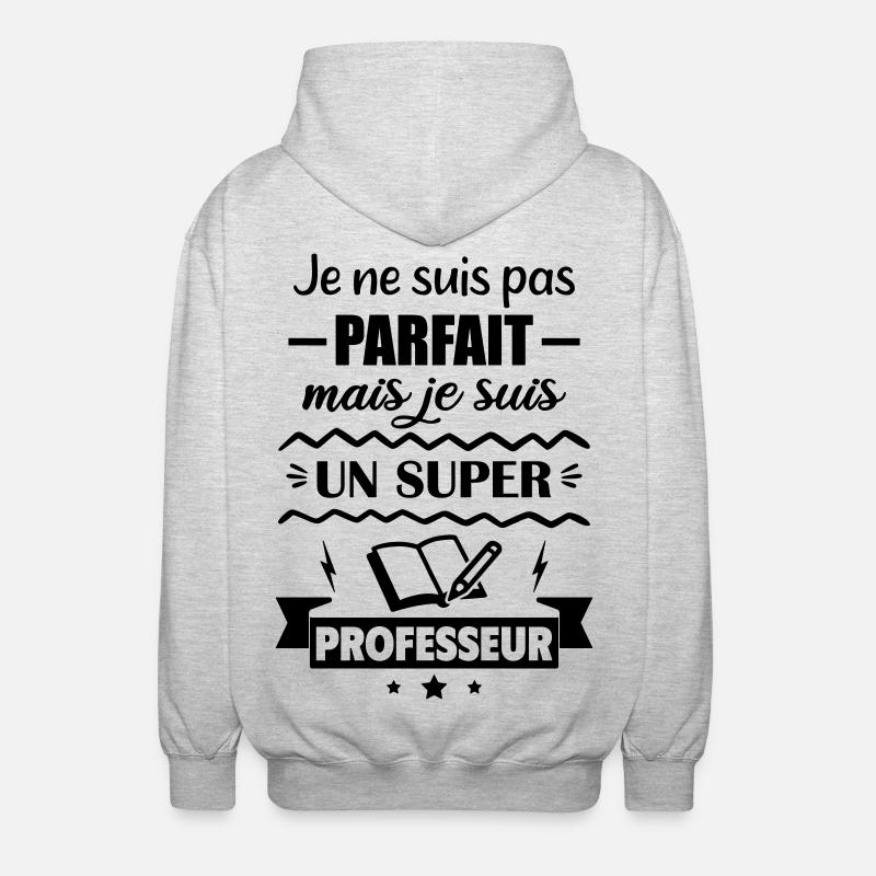 Pas parfait mais super professeur - Veste à capuche unisexe - gris clair chiné