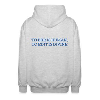 To Err Is Human To Edit Is Divine English Teacher - Unisex Hooded Jacket - light heather grey - Back - AI Model Male 185 light (185cm)