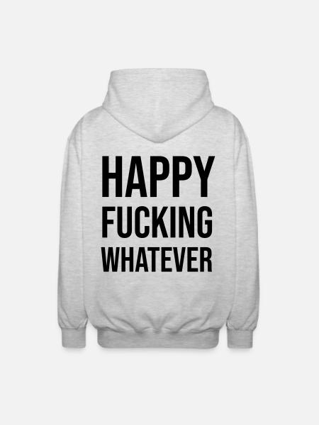 Happy Fucking Whatever - Unisex Hooded Jacket - light heather grey