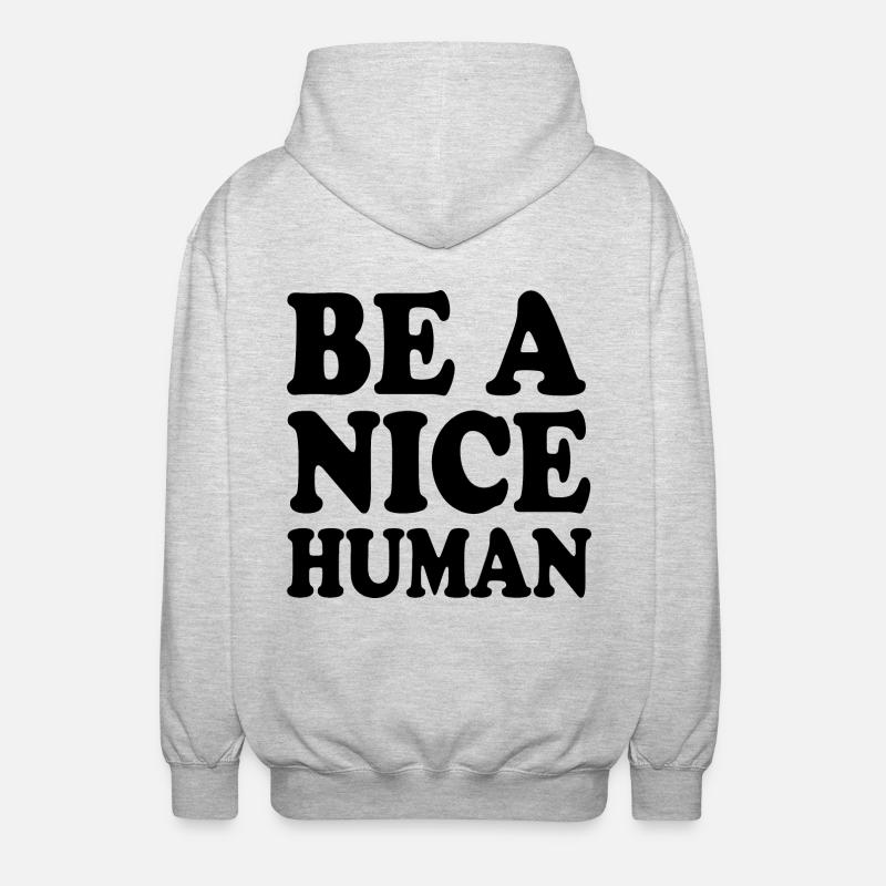 Be a nice human - Unisex Kapuzenjacke - Hellgrau meliert