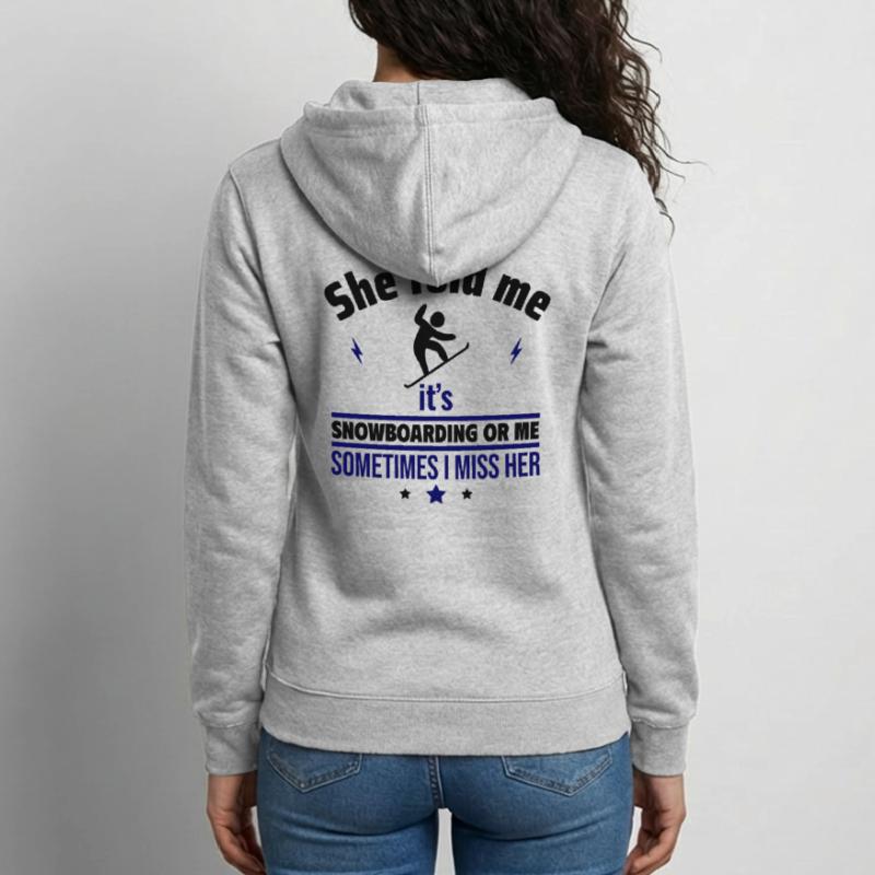 Sie sagte: Snowboard oder ich Unisex Kapuzenjacke