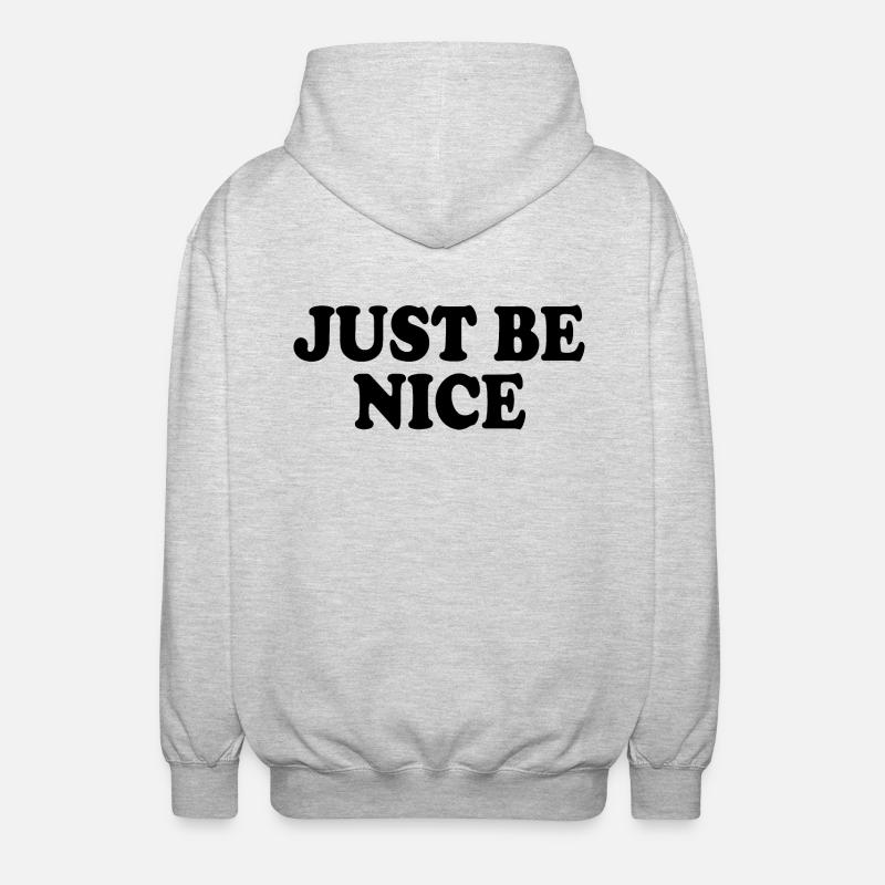 Just be nice - Veste à capuche unisexe - gris clair chiné