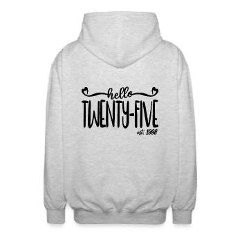25th Birthday Women Hello Twenty-Five Est. 1998 - Unisex Hooded Jacket - light heather grey - Back - AI Model Male 185 light (185cm)