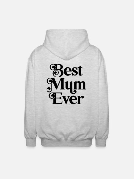Best Mum Ever - Unisex Hooded Jacket - light heather grey