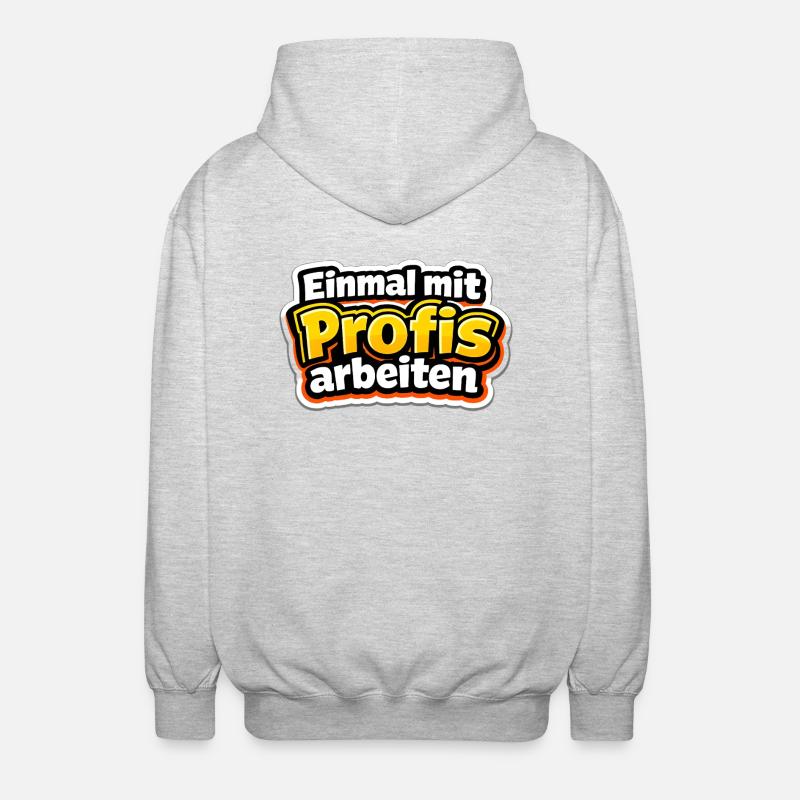 Einmal mit Profis arbeiten Katastrophe - Unisex Kapuzenjacke - Hellgrau meliert