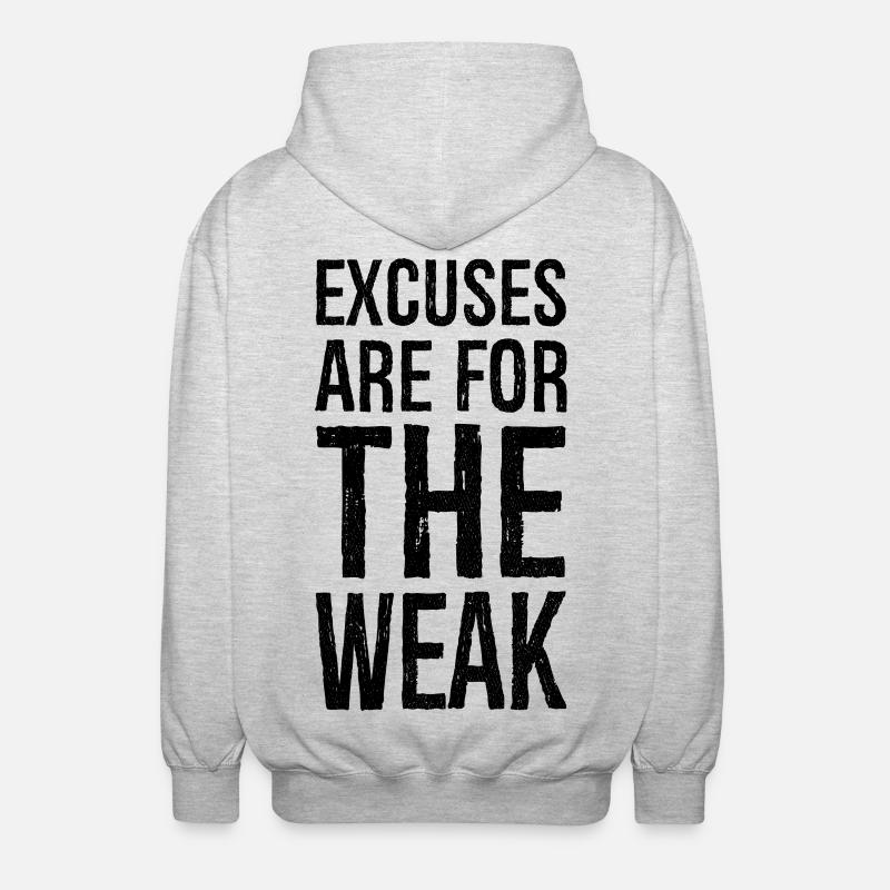excuses are for the weak - Unisex Kapuzenjacke - Hellgrau meliert