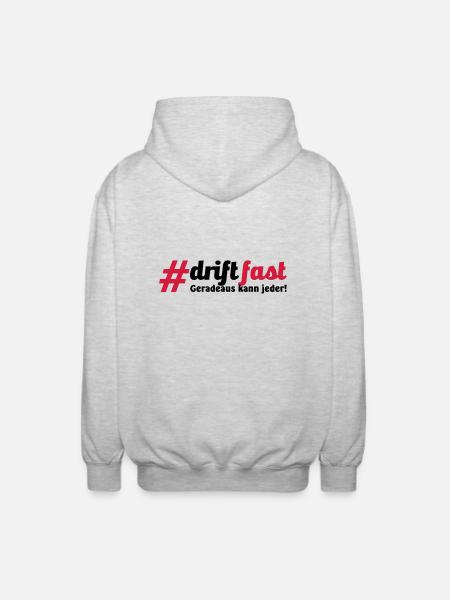 Drift Fast, geradeaus kann jeder - Unisex Kapuzenjacke - Hellgrau meliert