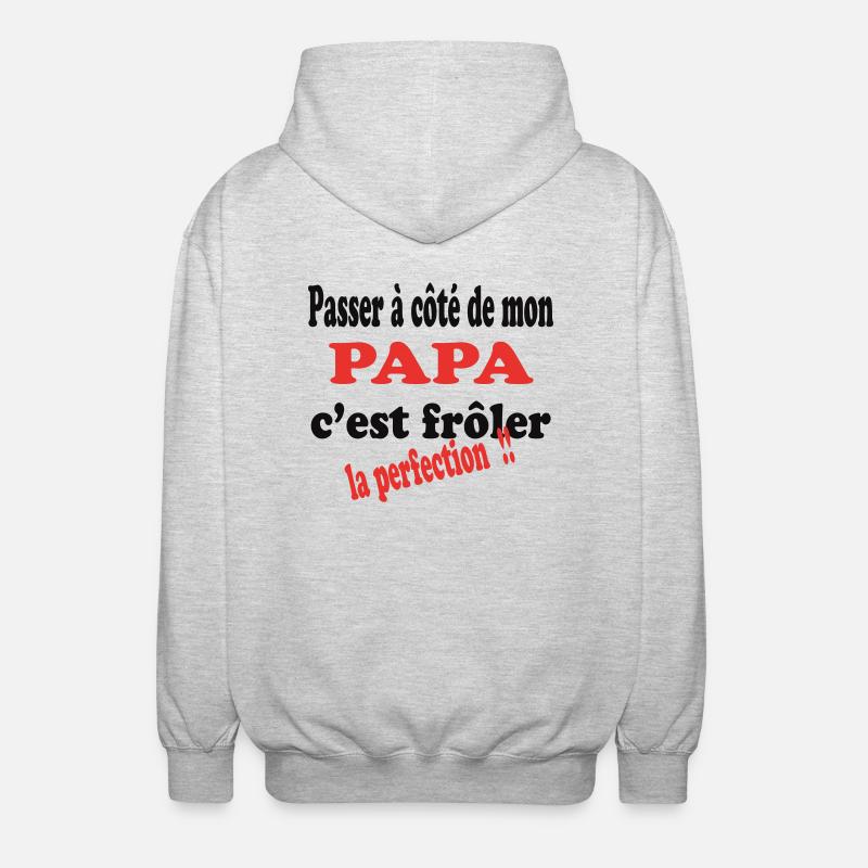 Mon PAPA c'est la perfection - Veste à capuche unisexe - gris clair chiné