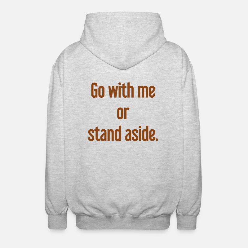 Geh mit oder beiseite - Unisex Kapuzenjacke - Hellgrau meliert