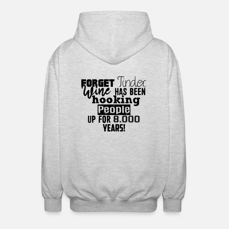Forget Tinder ... - Unisex Hooded Jacket - light heather grey