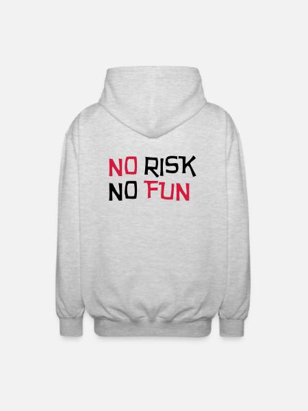 No Risk No Fun / Quote / Funny / Humor / Citation - Luvjacka unisex - ljusgråmelerad