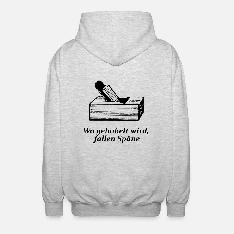 Wo gehobelt wird, fallen Späne - Unisex Kapuzenjacke - Hellgrau meliert
