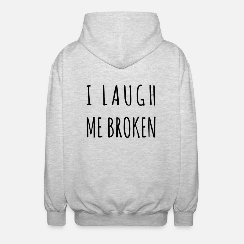 I laugh me broken - Unisex Kapuzenjacke - Hellgrau meliert