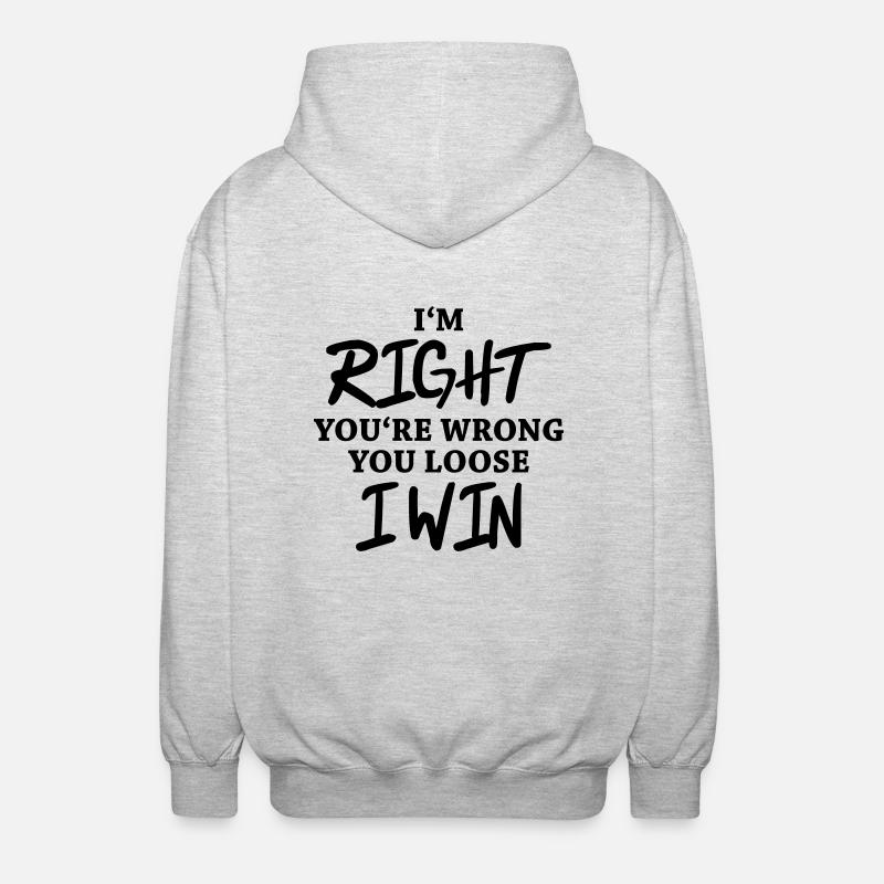 I'm right, you're wrong - Unisex Kapuzenjacke - Hellgrau meliert