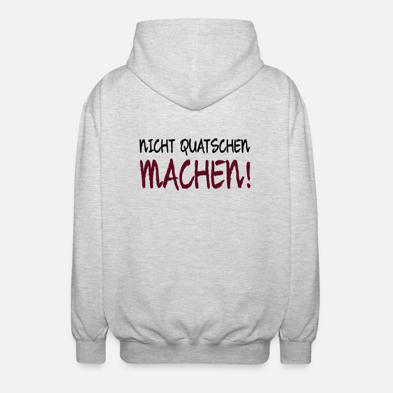 NICHT QUATSCHEN MACHEN! - Unisex Kapuzenjacke - Hellgrau meliert