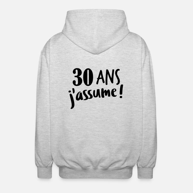 30 ans j'assume - Veste à capuche unisexe - gris clair chiné