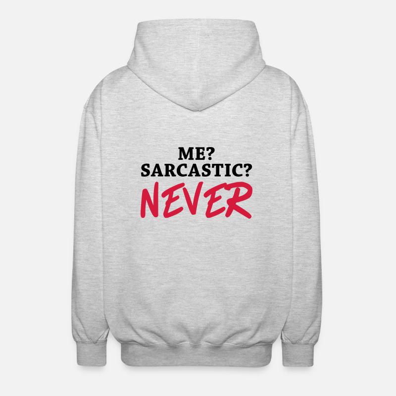 Me? Sarcastic? Never - Veste à capuche unisexe - gris clair chiné
