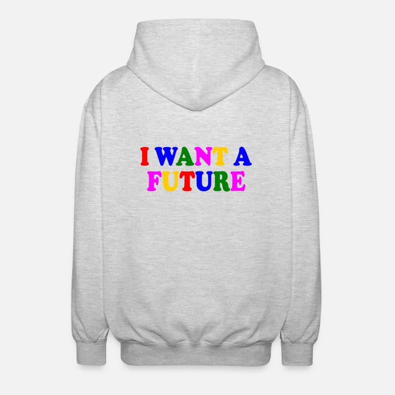 I want a future - Unisex Kapuzenjacke - Hellgrau meliert