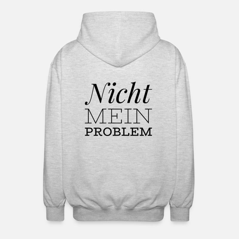 lustiger Spruch - Nicht mein Problem - Unisex Kapuzenjacke - Hellgrau meliert