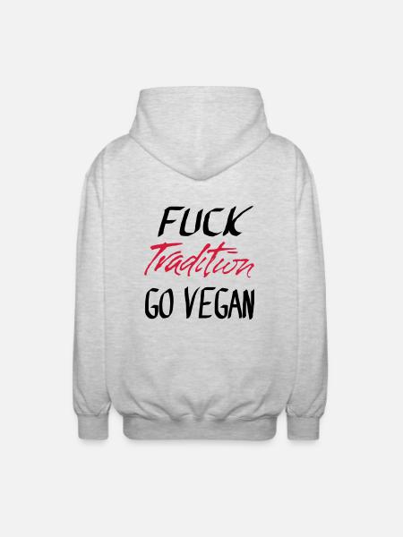 FUCK Tradition GO VEGAN - Unisex Hooded Jacket - light heather grey