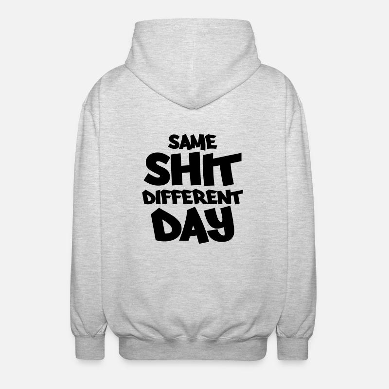 Same shit, different day - Unisex Hooded Jacket - light heather grey