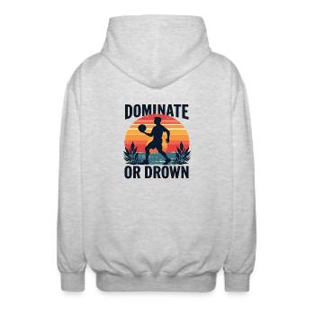 Dominate or Drown – Sporty motif for athletes - Unisex Hooded Jacket - light heather grey - Back - AI Model Male 185 light (185cm)