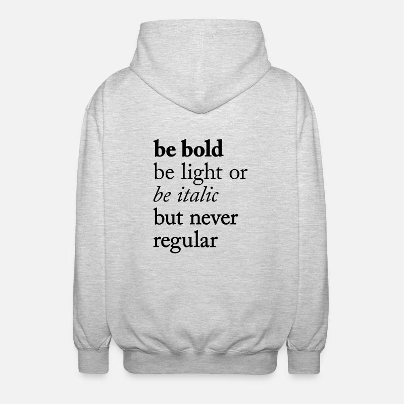 be bold Typography - Unisex Kapuzenjacke - Hellgrau meliert
