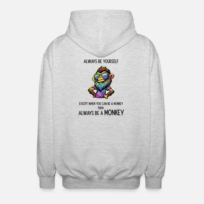 Sei immer ein Affe - Unisex Kapuzenjacke - Hellgrau meliert