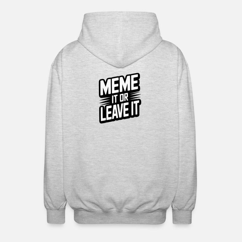 Meme It Or Leave It - Unisex Hooded Jacket - light heather grey