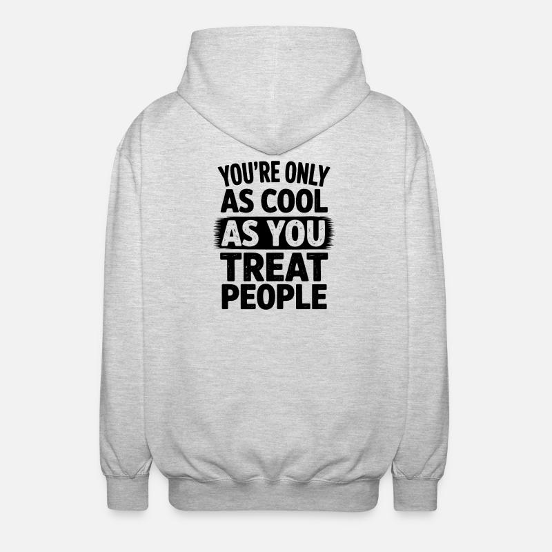 Saying Statement Respect Kindness Gift - Unisex Hooded Jacket - light heather grey