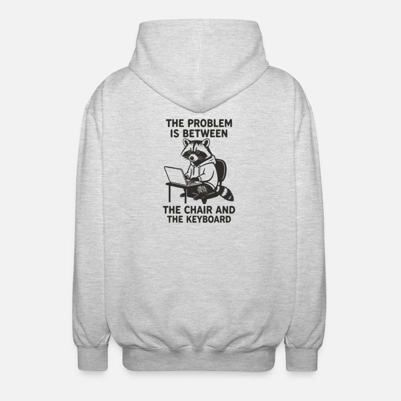 Problem between chair and keyboard - Unisex Hooded Jacket - light heather grey